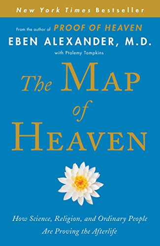 Beispielbild fr The Map of Heaven: How Science, Religion, and Ordinary People Are Proving the Afterlife zum Verkauf von Ergodebooks