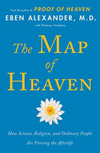 Beispielbild fr The Map of Heaven: How Science, Religion, and Ordinary People Are Proving the Afterlife zum Verkauf von Gulf Coast Books