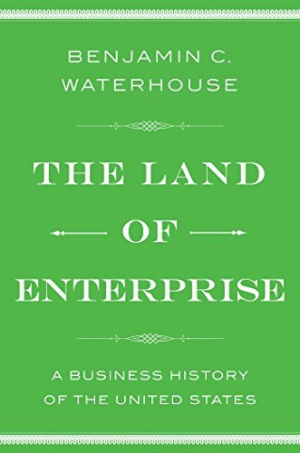 Beispielbild fr The Land of Enterprise: A Business History of the United States zum Verkauf von SecondSale