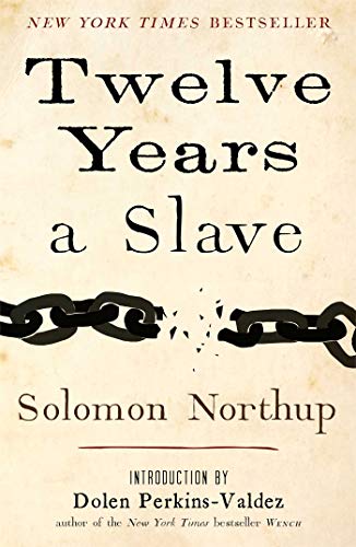 Beispielbild fr Twelve Years a Slave: Narrative of Solomon Northup, a Citizen of New-york, Kidnapped in Washington City in 1841, and Rescued in 1853 zum Verkauf von WorldofBooks