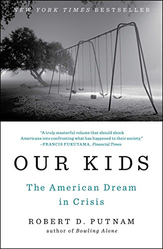 Beispielbild fr Our Kids: The American Dream in Crisis zum Verkauf von SecondSale