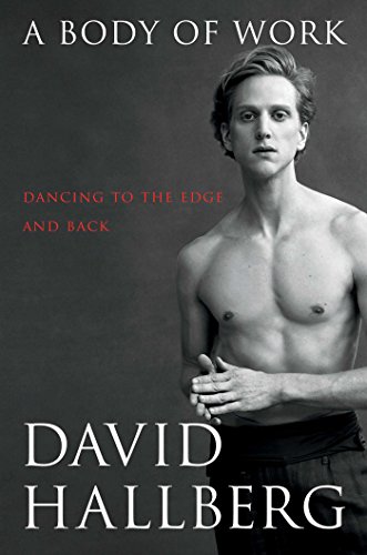 Beispielbild fr A Body of Work : Dancing to the Edge and Back zum Verkauf von Better World Books