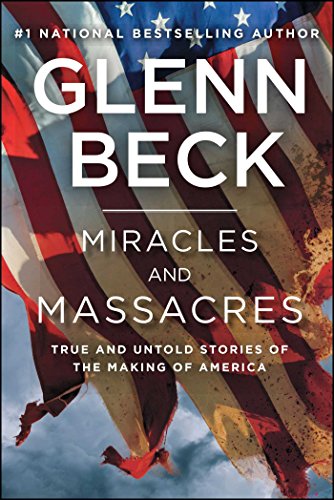 9781476771205: Miracles and Massacres: True and Untold Stories of the Making of America