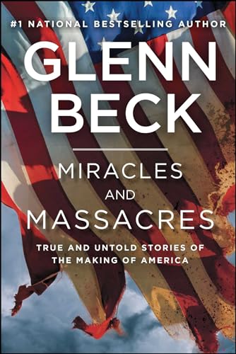 9781476771205: Miracles and Massacres: True and Untold Stories of the Making of America