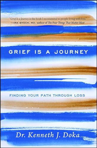 Stock image for Grief Is a Journey: Finding Your Path Through Loss for sale by ThriftBooks-Dallas