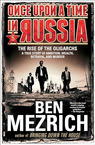9781476771908: Once Upon a Time in Russia: The Rise of the Oligarchs—A True Story of Ambition, Wealth, Betrayal, and Murder