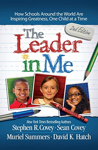 9781476772189: The Leader in Me: How Schools Around the World Are Inspiring Greatness, One Child at a Time