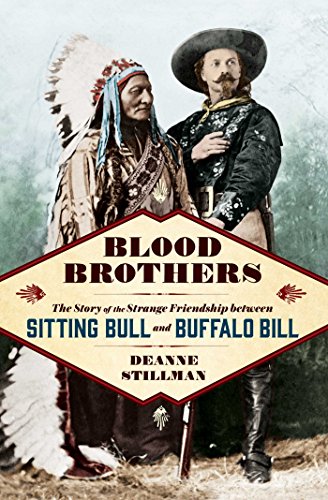 Imagen de archivo de Blood Brothers: The Story of the Strange Friendship between Sitting Bull and Buffalo Bill a la venta por SecondSale