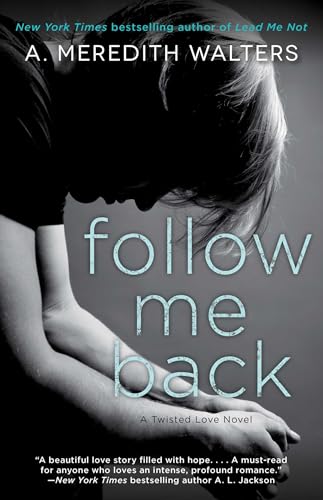 Stock image for Follow Me Back (Twisted Love) for sale by Your Online Bookstore