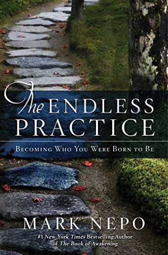 Stock image for The Endless Practice: Becoming Who You Were Born to Be for sale by Wonder Book