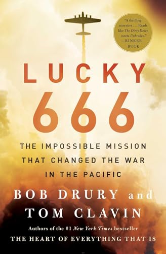 Beispielbild fr Lucky 666: The Impossible Mission That Changed the War in the Pacific zum Verkauf von SecondSale