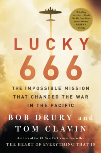 9781476774862: Lucky 666: The Impossible Mission That Changed the War in the Pacific