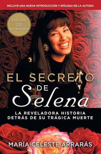 Stock image for El secreto de Selena (Selena's Secret): La reveladora historia detrs su trgica muerte (Atria Espanol) (Spanish Edition) for sale by Books Unplugged