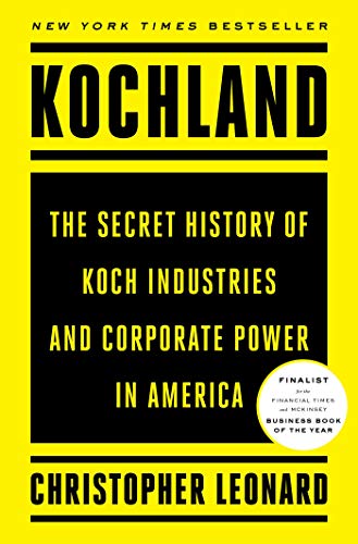 Stock image for Kochland the Secret History of Koch Industries and Corporate Power in America for sale by Booked Experiences Bookstore