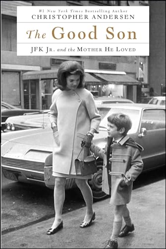 Beispielbild fr The Good Son : JFK Jr. and the Mother He Loved zum Verkauf von Better World Books