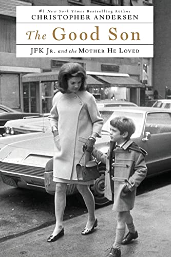 9781476775579: The Good Son: JFK Jr. and the Mother He Loved