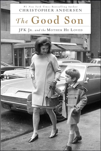 Stock image for The Good Son: JFK Jr. and the Mother He Loved for sale by ZBK Books