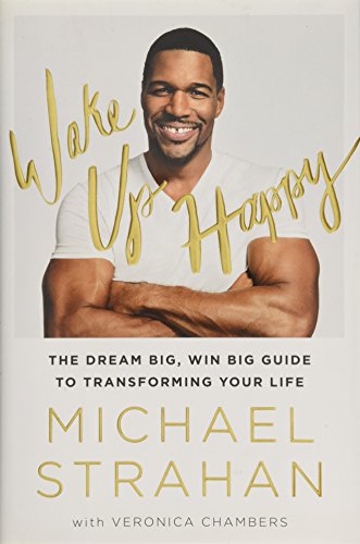 Beispielbild fr Wake Up Happy: The Dream Big, Win Big Guide to Transforming Your Life zum Verkauf von Wonder Book