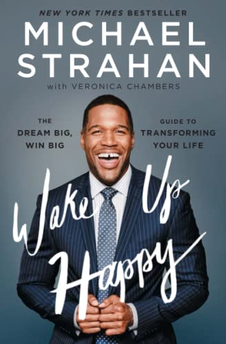 Imagen de archivo de Wake Up Happy: The Dream Big, Win Big Guide to Transforming Your Life a la venta por SecondSale