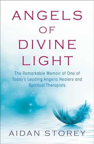 Beispielbild fr Angels of Divine Light : The Remarkable Memoir of One of Today's Leading Angelic Healers and Spiritual Therapists zum Verkauf von Better World Books
