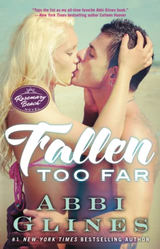 Stock image for Fallen Too Far: A Rosemary Beach Novel (1) (The Rosemary Beach Series) for sale by Wonder Book
