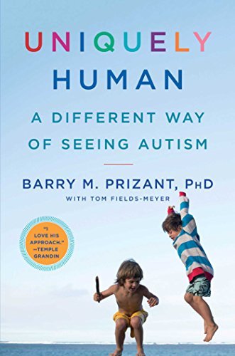 Beispielbild fr Uniquely Human : A Different Way of Seeing Autism zum Verkauf von Better World Books