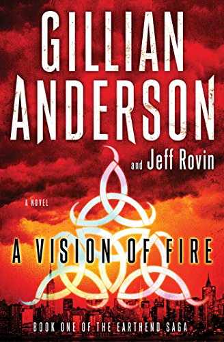 Stock image for A Vision of Fire: Book 1 of The EarthEnd Saga (1) for sale by Jenson Books Inc