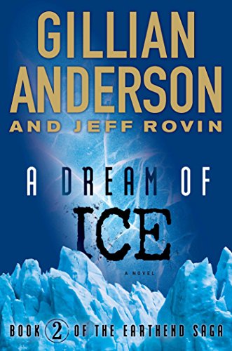 Beispielbild fr A Dream of Ice: Book 2 of The EarthEnd Saga (2) zum Verkauf von Wonder Book