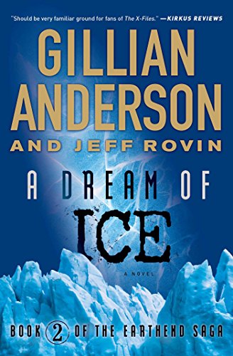 9781476776576: A Dream of Ice: Book 2 of The EarthEnd Saga (Volume 2)