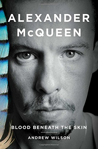 Stock image for Alexander McQueen: Blood Beneath the Skin for sale by New Legacy Books