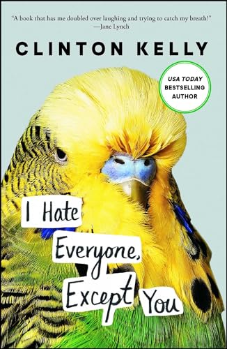 Beispielbild fr I Hate Everyone, Except You zum Verkauf von Better World Books