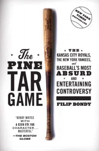 9781476777184: The Pine Tar Game: The Kansas City Royals, the New York Yankees, and Baseball's Most Absurd and Entertaining Controversy