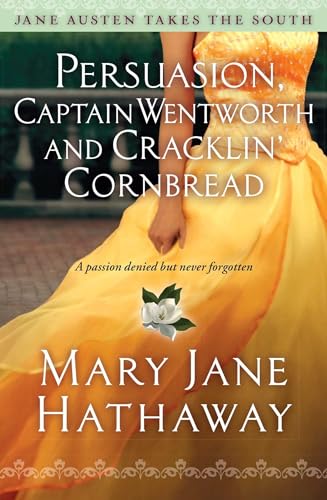 Beispielbild fr Persuasion, Captain Wentworth and Cracklin' Cornbread zum Verkauf von Blackwell's