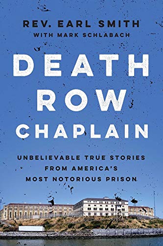 Beispielbild fr Death Row Chaplain : Unbelievable True Stories from America's Most Notorious Prison zum Verkauf von Better World Books