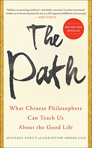 Beispielbild fr The Path: What Chinese Philosophers Can Teach Us About the Good Life zum Verkauf von Your Online Bookstore