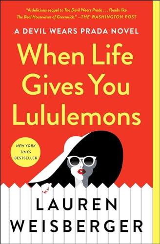 Stock image for When Life Gives You Lululemons for sale by Bookhouse
