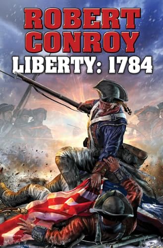 Stock image for Liberty: 1784 (1) (BAEN) for sale by HPB-Movies