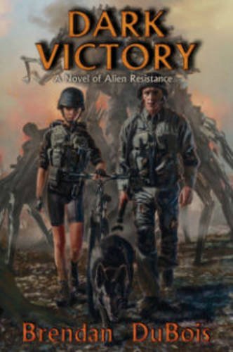 Imagen de archivo de Dark Victory: A Novel of Alien Resistance (1) a la venta por Jenson Books Inc