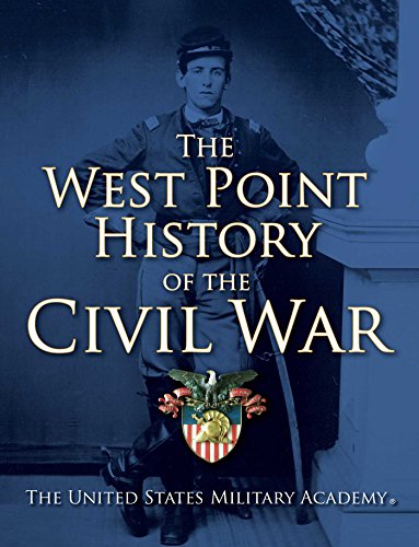 Beispielbild fr The West Point History of the Civil War (Volume 1) United States Military Academy, The; Seidule, Colonel Ty and Rogers, Clifford zum Verkauf von Aragon Books Canada