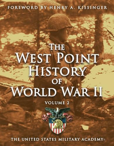 Imagen de archivo de West Point History of World War II, Vol. 2 (3) (The West Point History of Warfare Series) a la venta por Books Unplugged