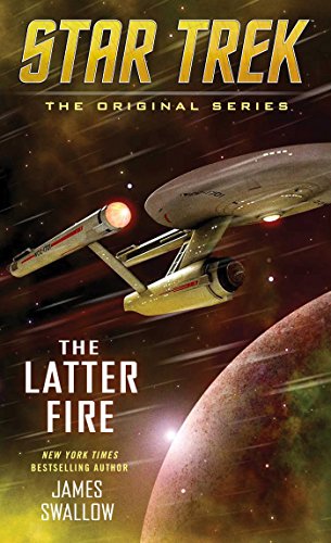 Imagen de archivo de The Latter Fire (Star Trek: The Original Series) a la venta por Half Price Books Inc.
