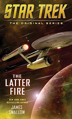 Stock image for The Latter Fire (Star Trek: The Original Series) for sale by HPB-Emerald