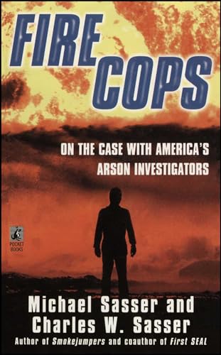 Stock image for Fire Cops: On the Case with America's Arson Investigators for sale by WorldofBooks