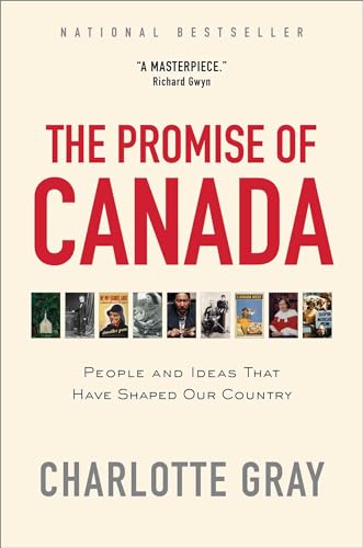 Stock image for The Promise of Canada: People and Ideas That Have Shaped Our Country for sale by SecondSale