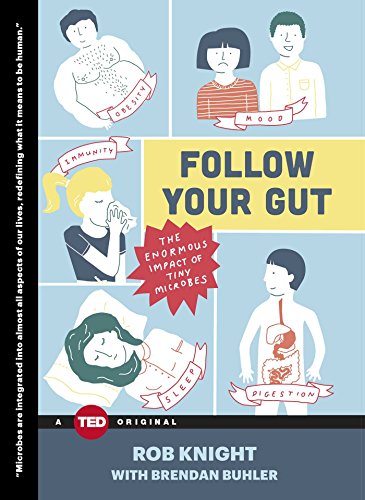 Imagen de archivo de Follow Your Gut: The Enormous Impact of Tiny Microbes (TED Books) a la venta por Orion Tech