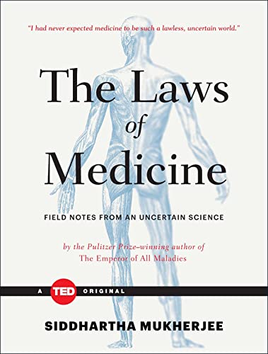 9781476784847: The Laws of Medicine: Field Notes from an Uncertain Science (Ted Books)