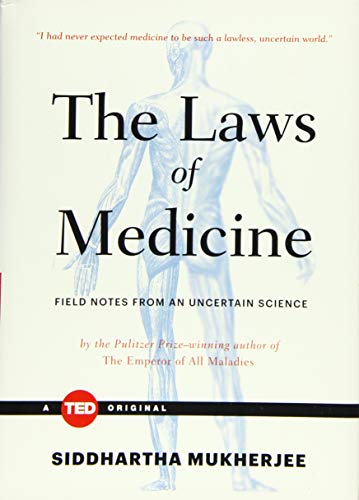 9781476784847: The Laws of Medicine: Field Notes from an Uncertain Science (TED Books)
