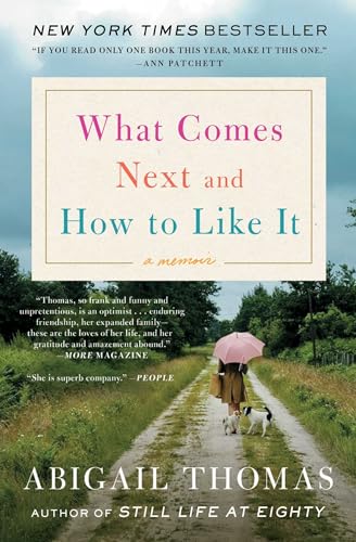 Beispielbild fr What Comes Next and How to Like It: A Memoir zum Verkauf von ThriftBooks-Atlanta