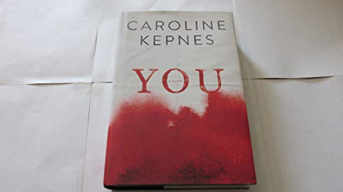 Imagen de archivo de You: A Novel a la venta por Goodwill of Colorado