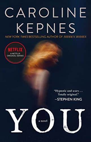 Stock image for You: A Novel (1) (The You Series) for sale by SecondSale